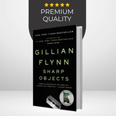 Sharp Objects by Gillian Flynn